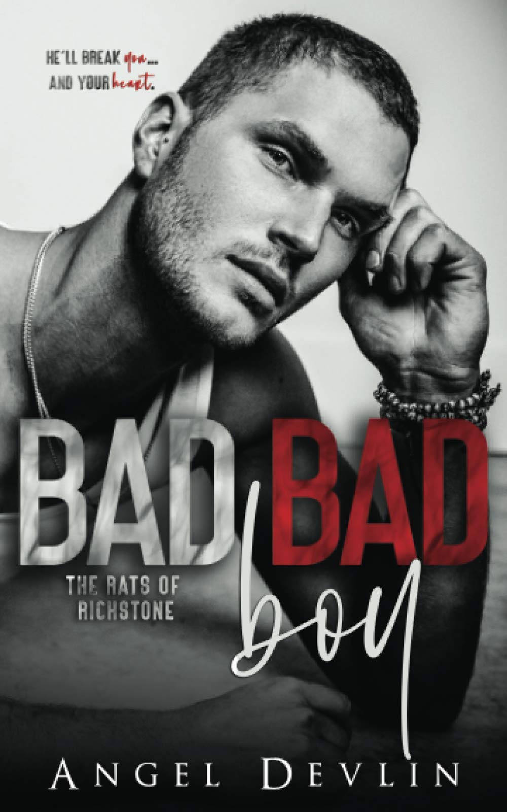 Bad Bad Boy (Rats of Richstone, Band 1) New Adult