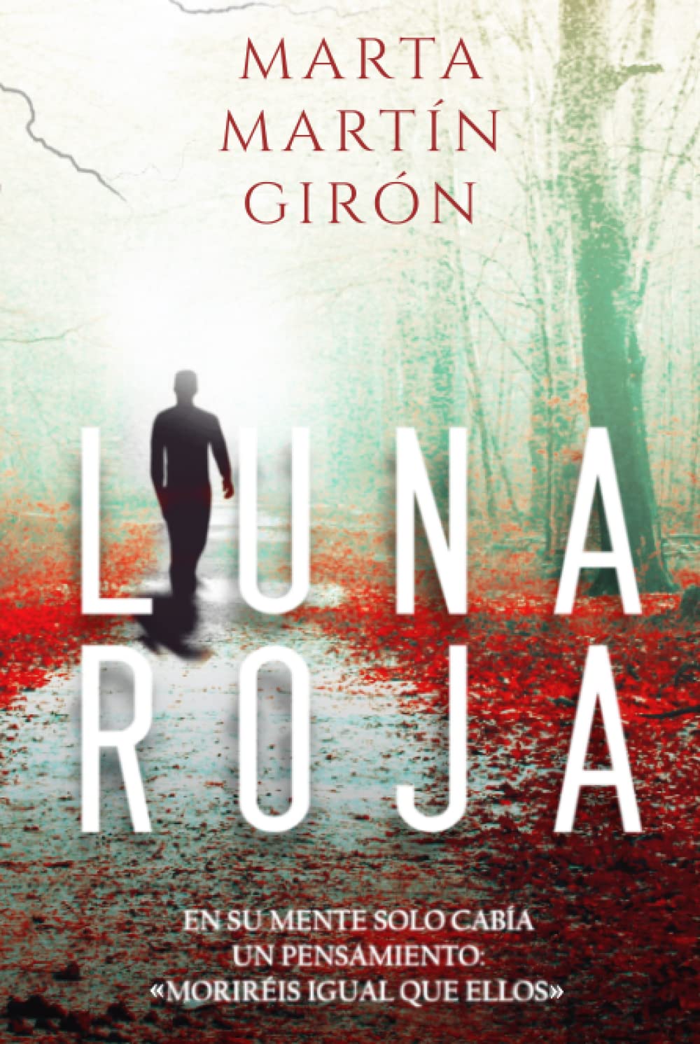 LUNA ROJA: La novela negra que cuestionará los límites de la crueldad book