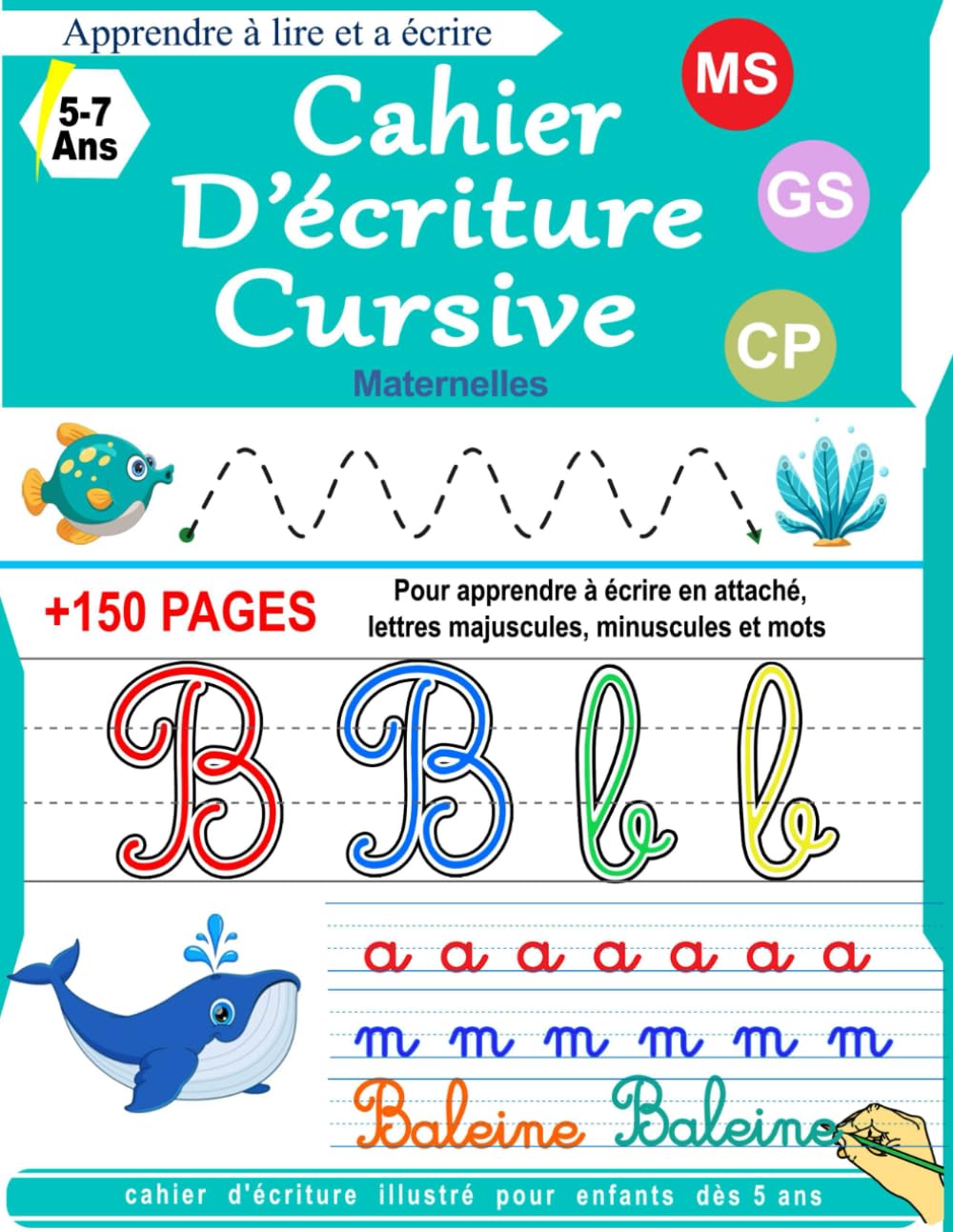 Cahier d'écriture cursive: Maternelles et CP- Apprendre à écrire en attaché, lettres majuscules, minuscules et mots- cahier d'écriture illustré pour enfants dès 5 ans Reading Aloud & Learning to Read