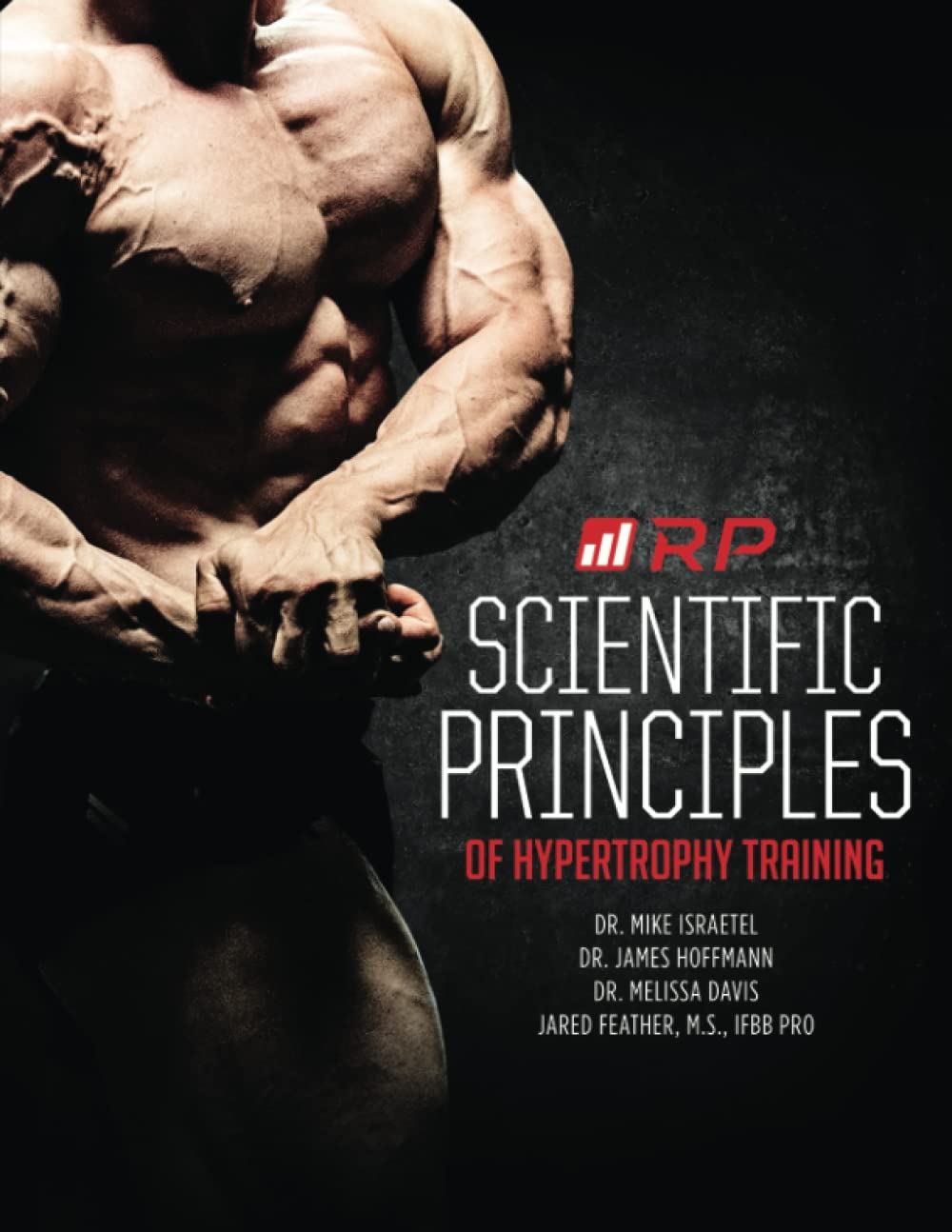 Scientific Principles of Hypertrophy Training (Renaissance Periodization, Band 1) Health, Nutrition & Fitness