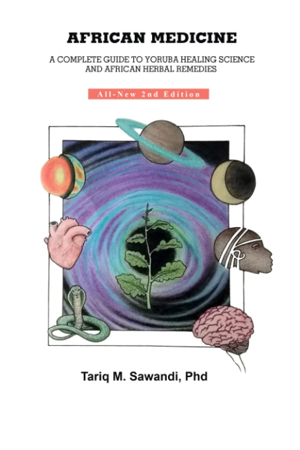 African Medicine: A Complete Guide To Yoruba Healing Science and African Herbal Remedies Health, Nutrition & Fitness