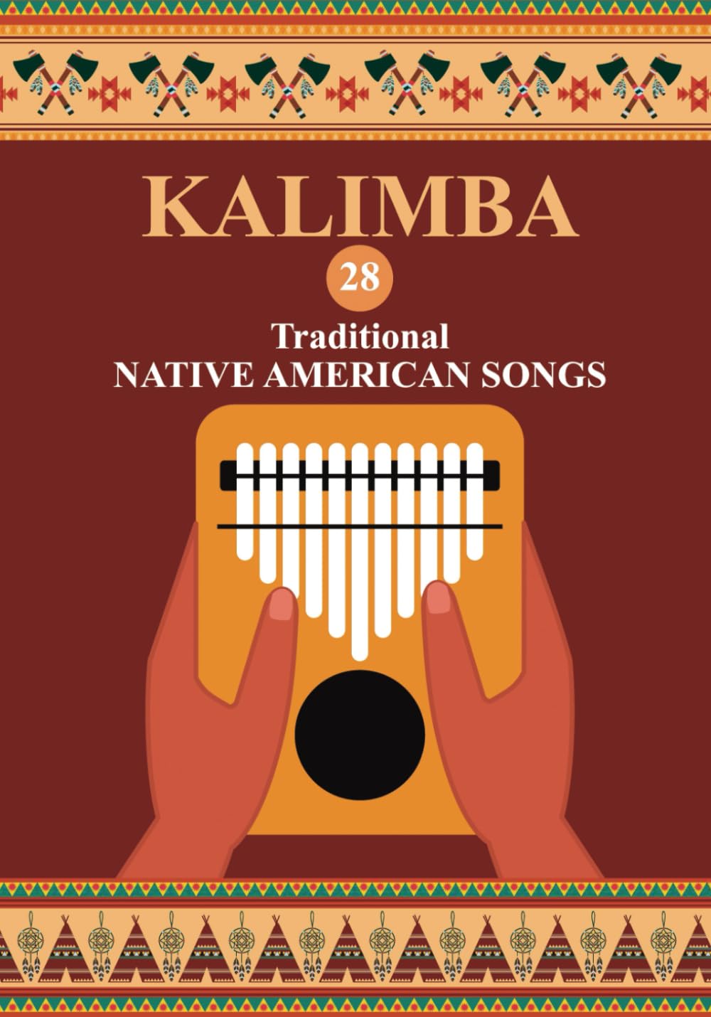 Kalimba. 28 Traditional Native American Songs: Songbook for 8-17 key Kalimba (Kalimba Songbooks for Beginners, Band 3) Sheet Music