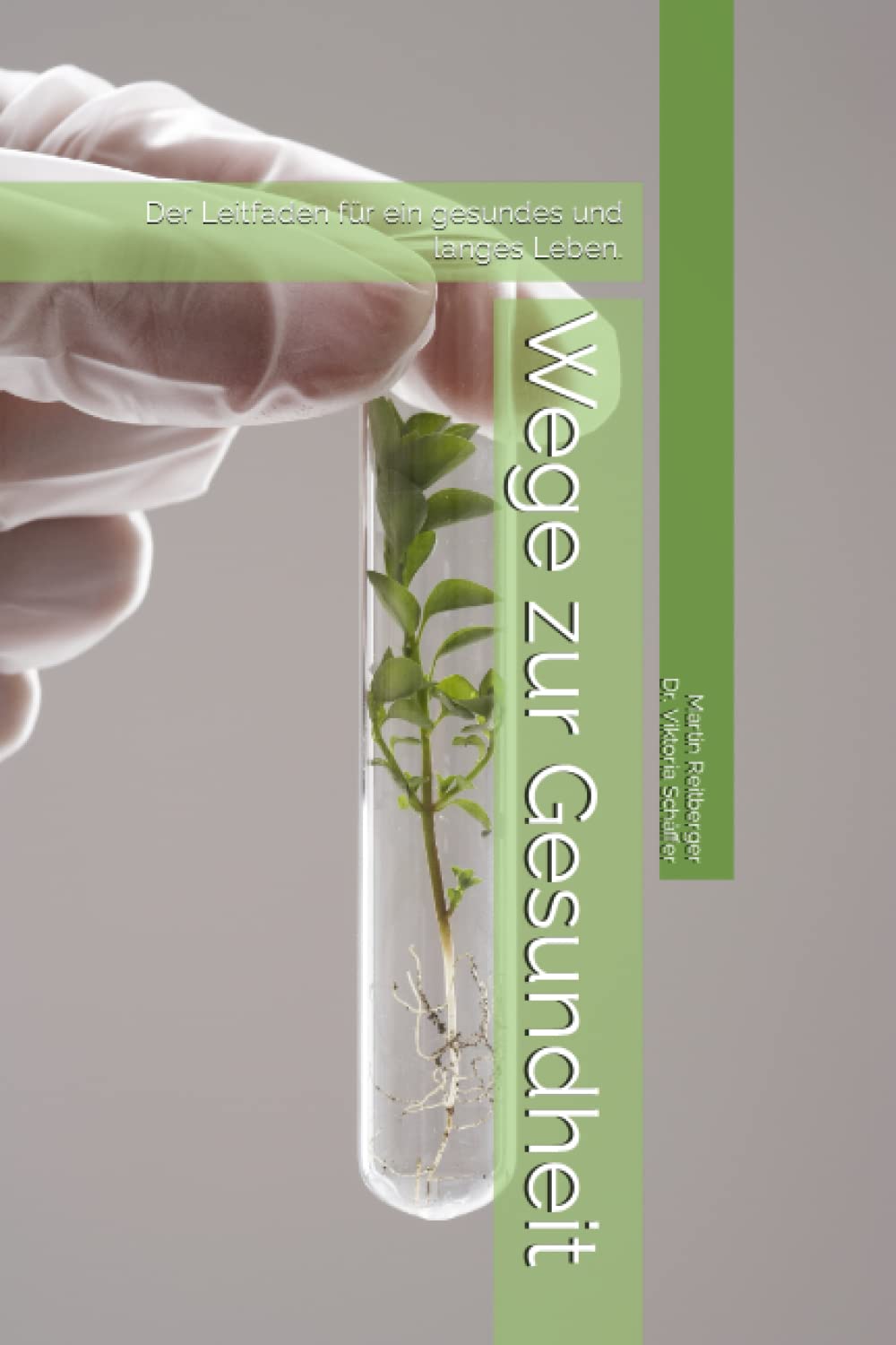 Wege zur Gesundheit: Ein Leitfaden für ein gesundes und langes Leben. Health, Nutrition & Fitness