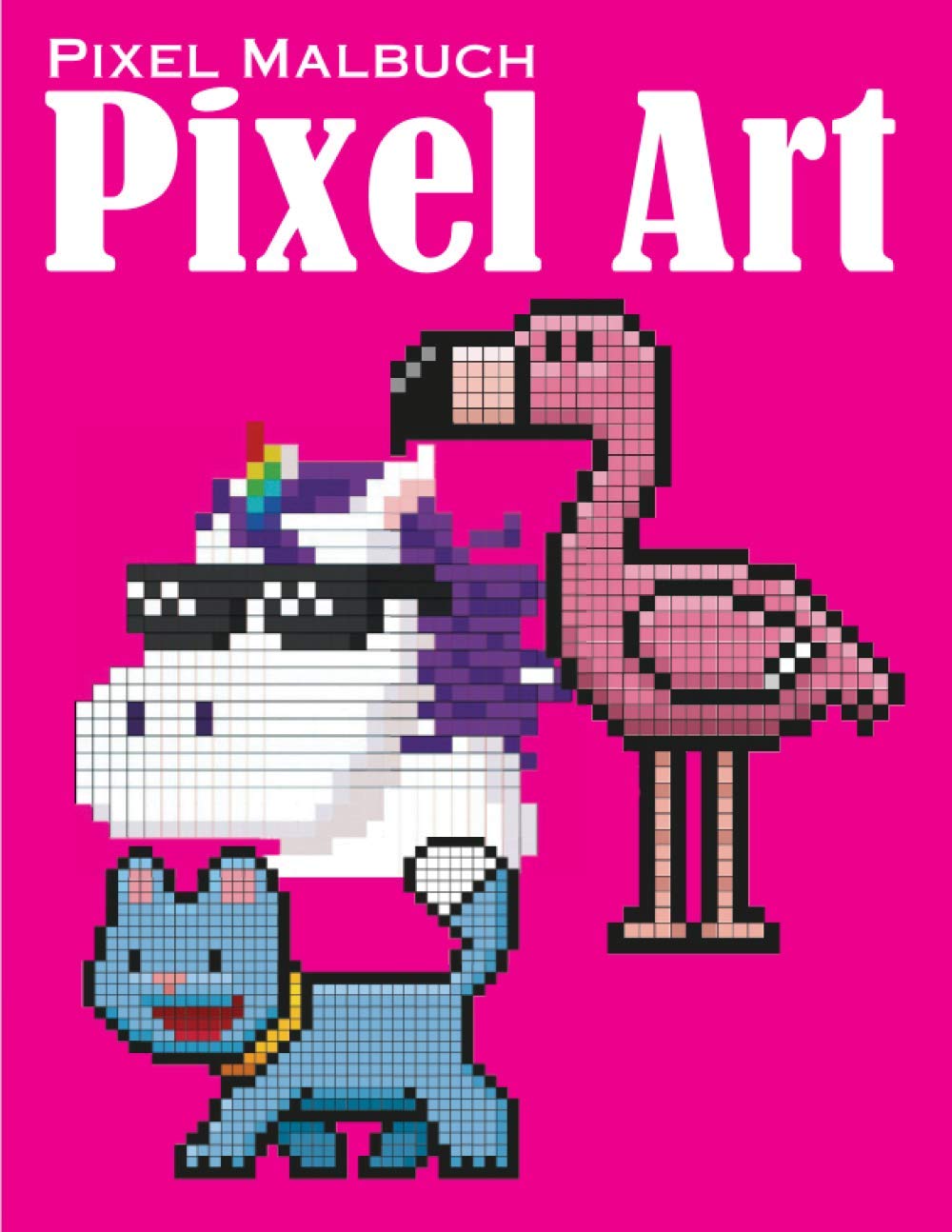 Pixel Malbuch - Pixel Art: Pixelkunst-Skizzenbuch für Kinder und Erwachsene - Großes quadratisches Pixelkunst-Skizzenbuch. Jungen und Mädchen Skizzenbuch - Pixelkunst Malbuch für Kinder und Erwachsene Non-fiction