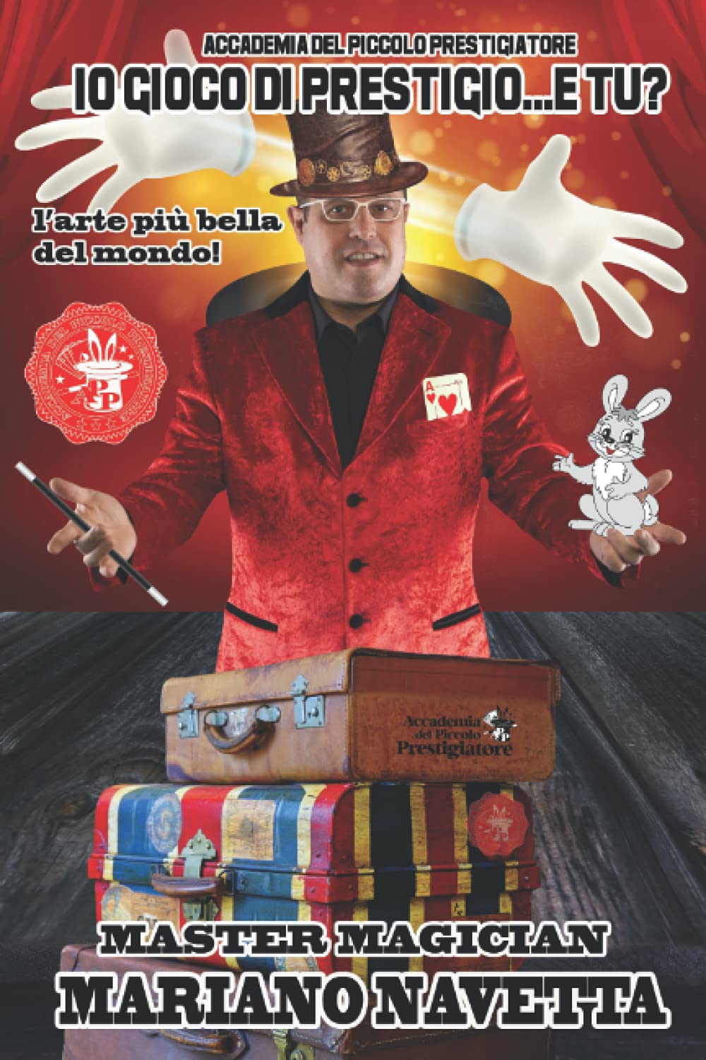 Io Gioco di Prestigio...e TU?: L'arte più bella del mondo! book