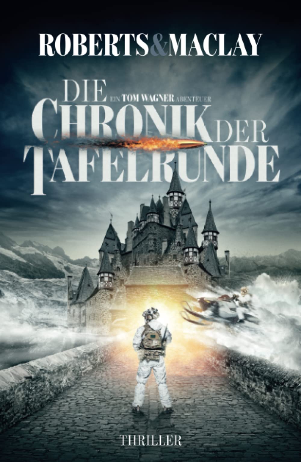 Die Chronik der Tafelrunde (Ein Tom Wagner Abenteuer, Band 5) Action & Adventure