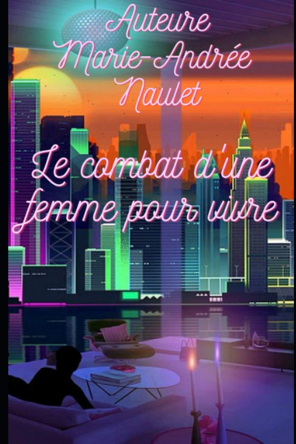 Le combat d'une femme pour vivre. book