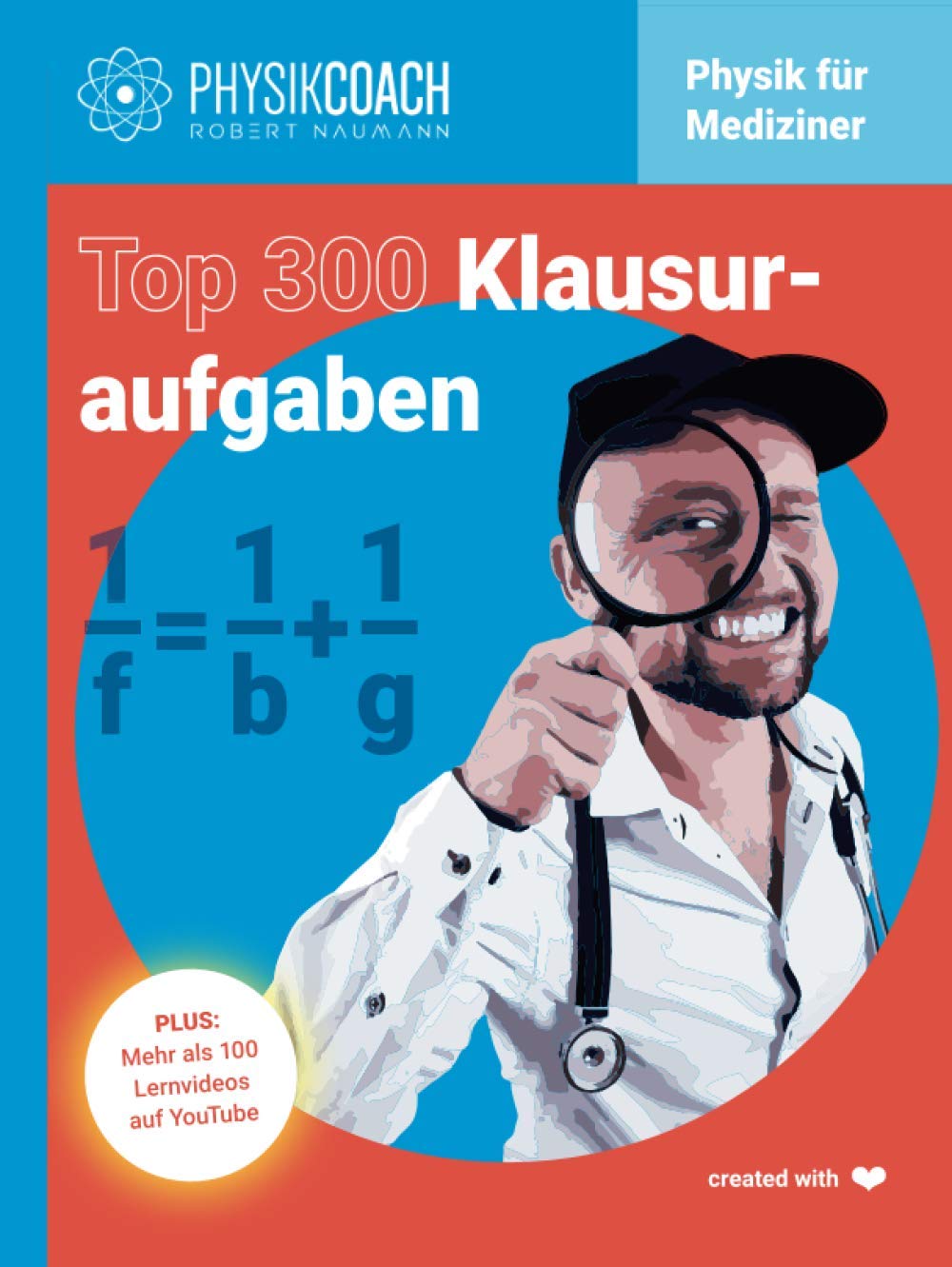 Top 300 Klausuraufgaben - Physik für Mediziner Medicine