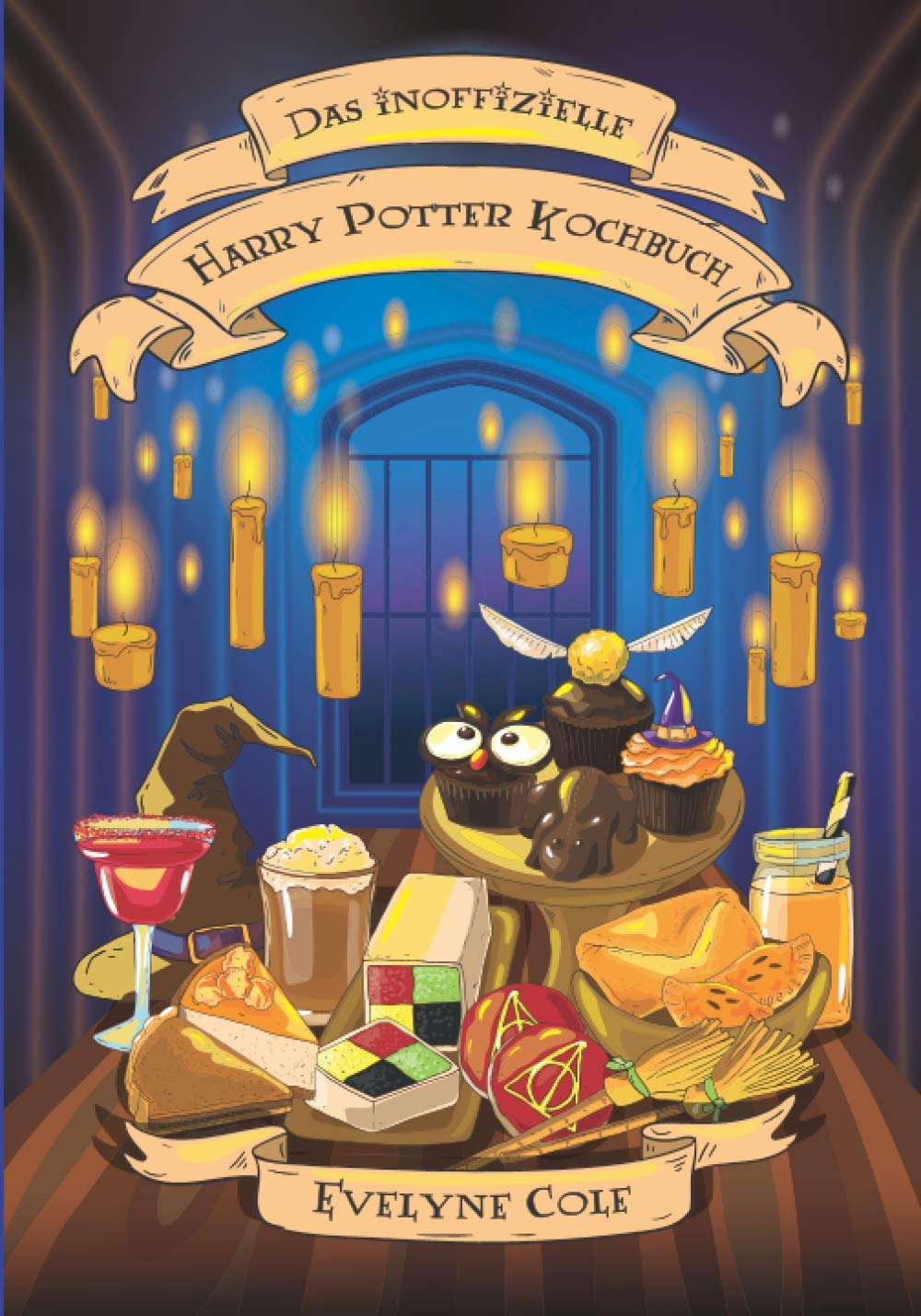 Das Inoffizielle Harry Potter Kochbuch: Eine Reise in die Küche von Hogwarts Cooking & Enjoying