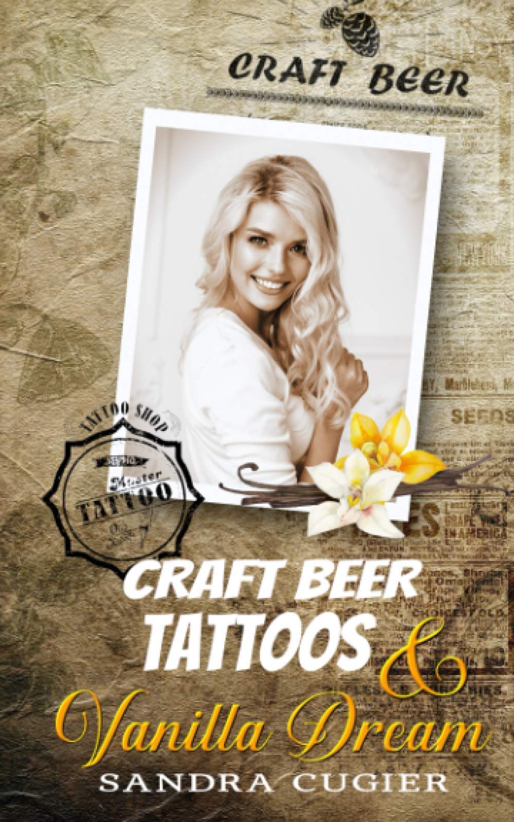 Craft Beer, Tattoos & Vanilla Dream (Melbourne Dilogie, Band 1) Contemporary literature
