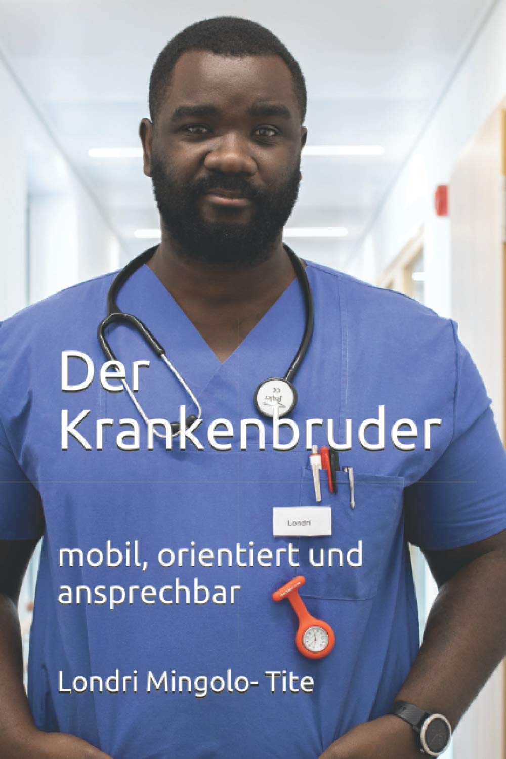 Der Krankenbruder: mobil, orientiert und ansprechbar Personalities