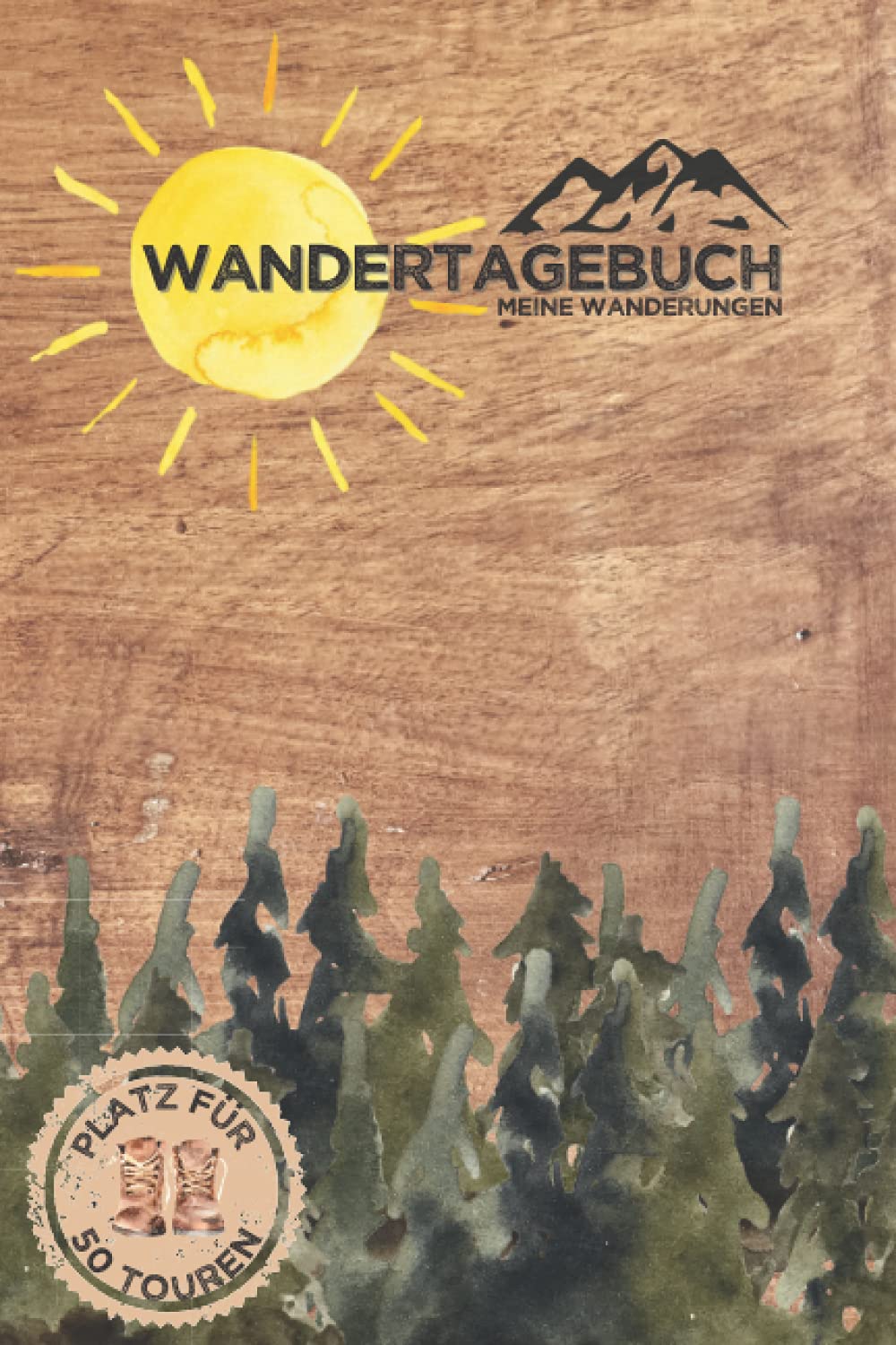 WANDERTAGEBUCH | Meine Wanderungen | Platz für 50 Touren: Logbuch zum Ausfüllen & Eintragen | 142 Seiten | ca. A5 Hiking & Cycling
