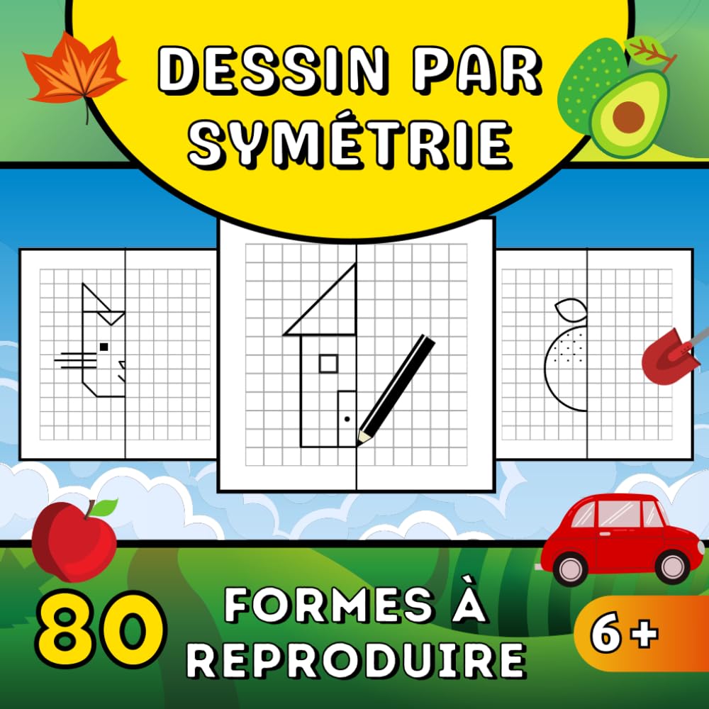 Dessin par symétrie: 80 formes géométriques objets simples animaux à reproduire Cahier de Coloriage pour enfants à partir de 6 ans pour les touts ... (Dessin par symétrie pour enfants, Band 1) Non-fiction