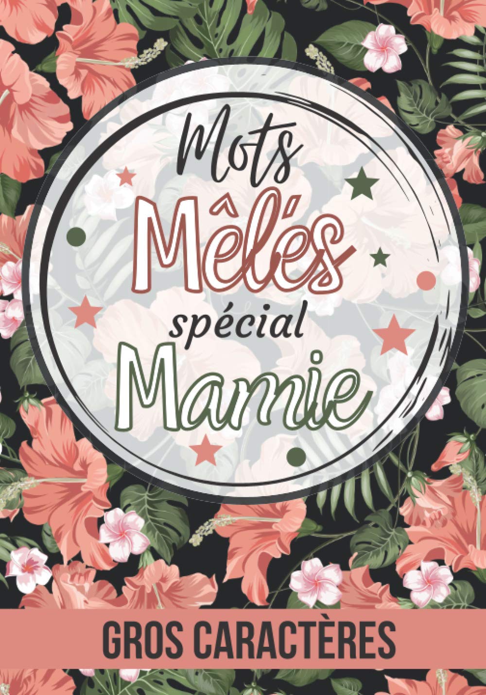 Mots mêlés spécial Mamie: Mots mêlés senior gros caractères | Puzzles parfait pour les personnes âgées |Jeu de 60 grilles avec les solutions | Grand ... Cadeau pour Noel ou la fête des grands-mères Leisure & Fun