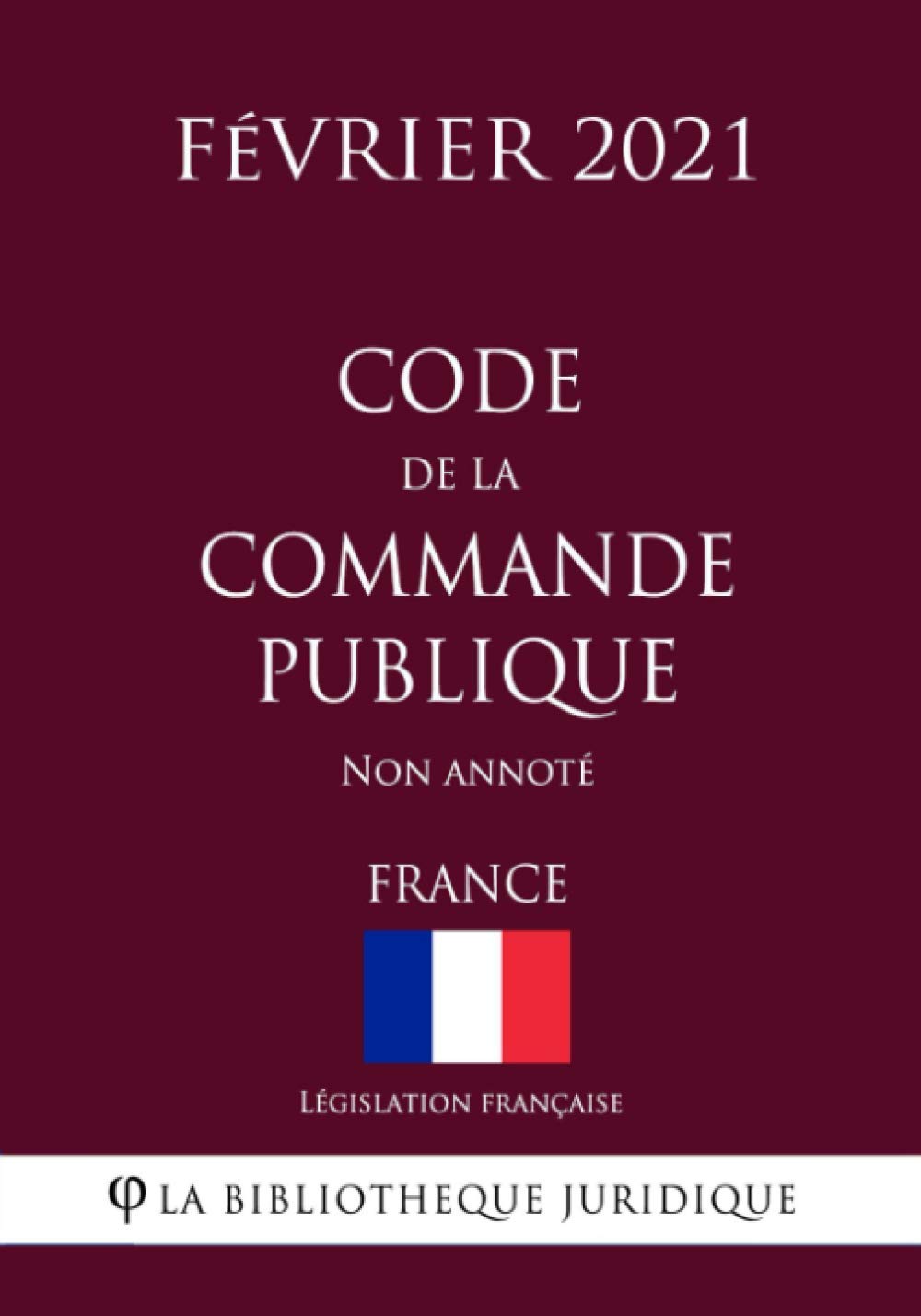Code de la commande publique (France) (Février 2021) Non annoté book