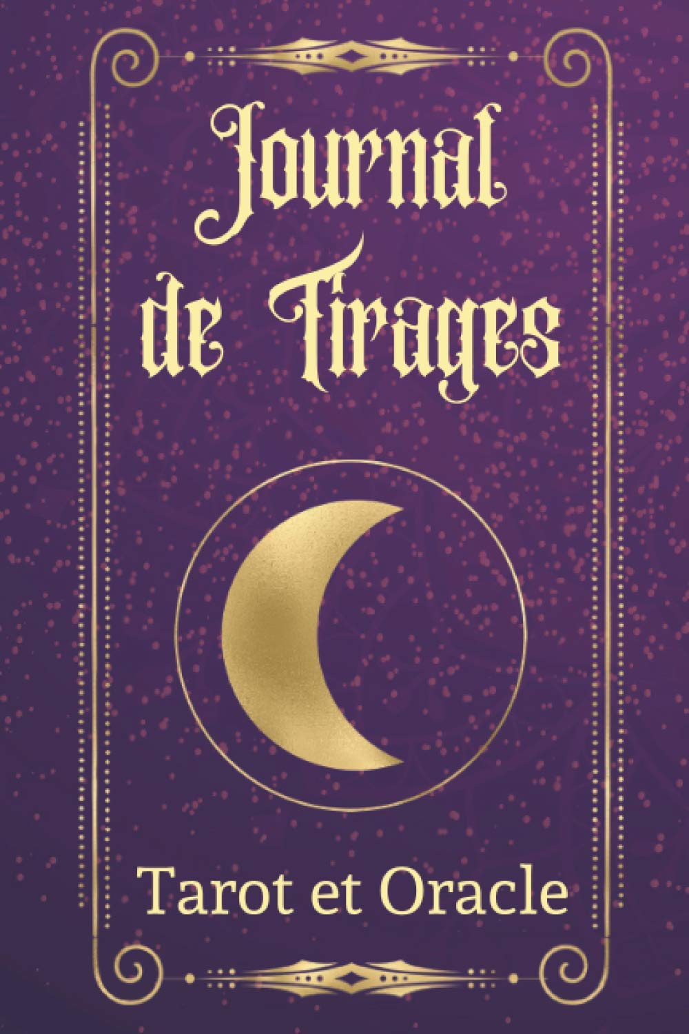 JOURNAL DE TIRAGES: CARNET DE TIRAGES DE CARTES TAROT ET ORACLE, FICHES A COMPLETER TAILLE PRATIQUE 6" X 9" PO book