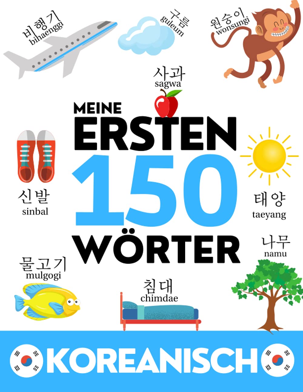 KOREANISCH: Meine ersten 150 Wörter - Vokabeln lernen - Kinder und Erwachsene General education