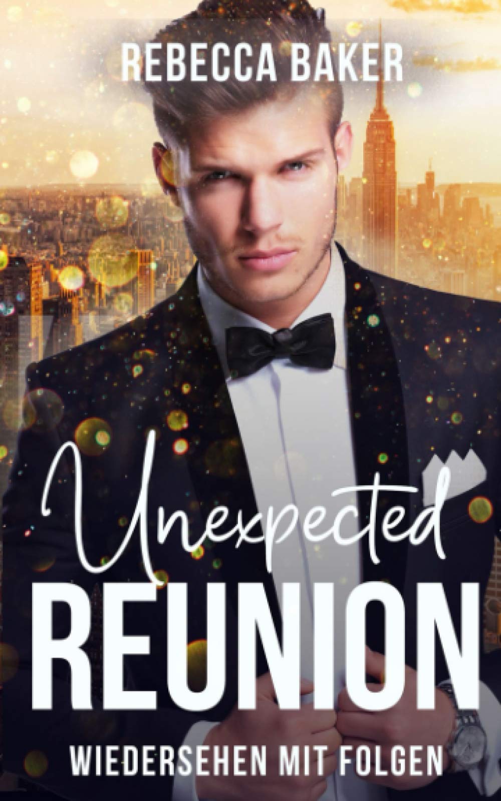 Unexpected Reunion – Wiedersehen mit Folgen (Unexpected Lovestories, Band 2) Contemporary literature