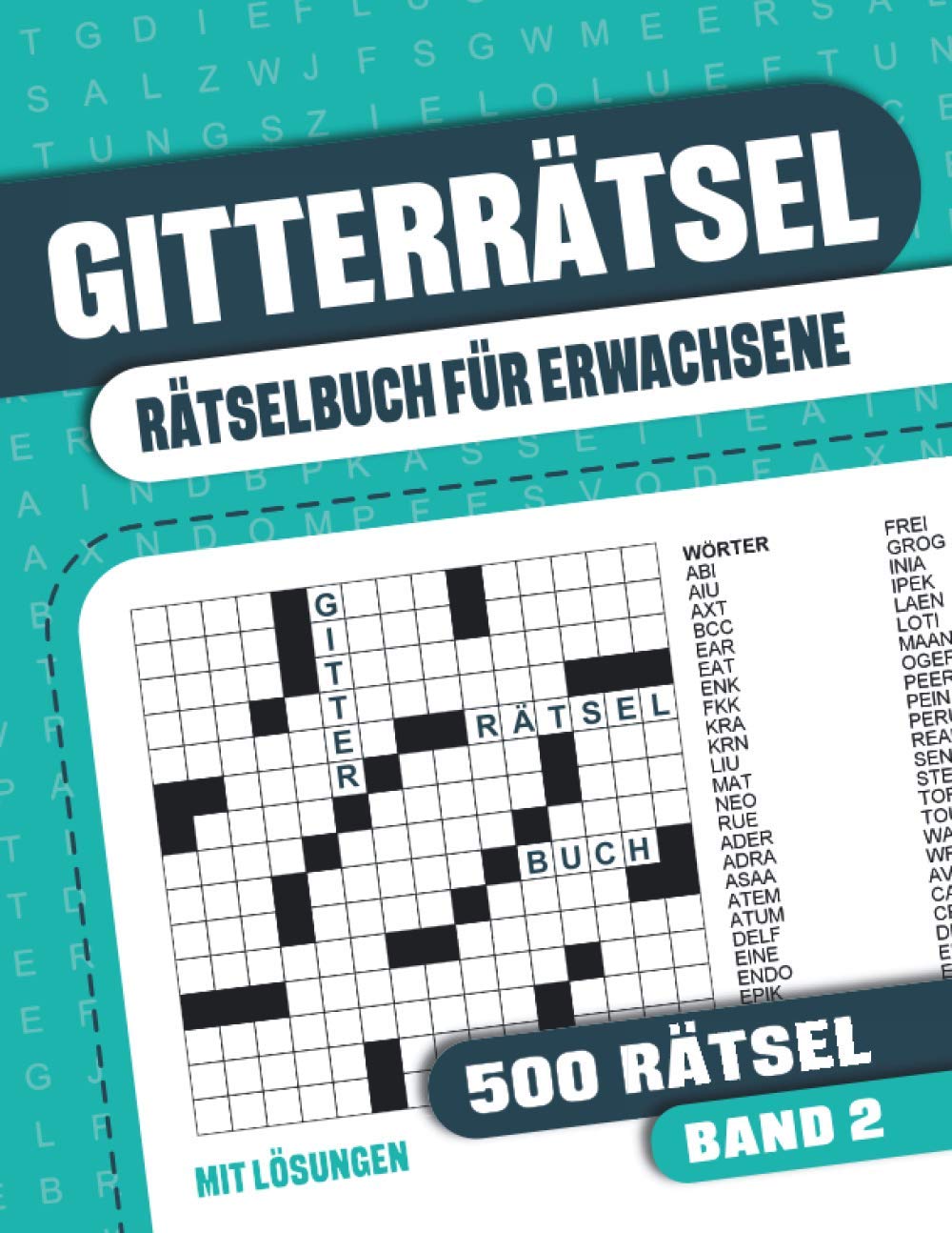 Gitterrätsel für Erwachsene: Rätselbuch für Erwachsene mit 500 Kreuzgitter Rätsel mit Lösungen - Band 2 Leisure & Fun