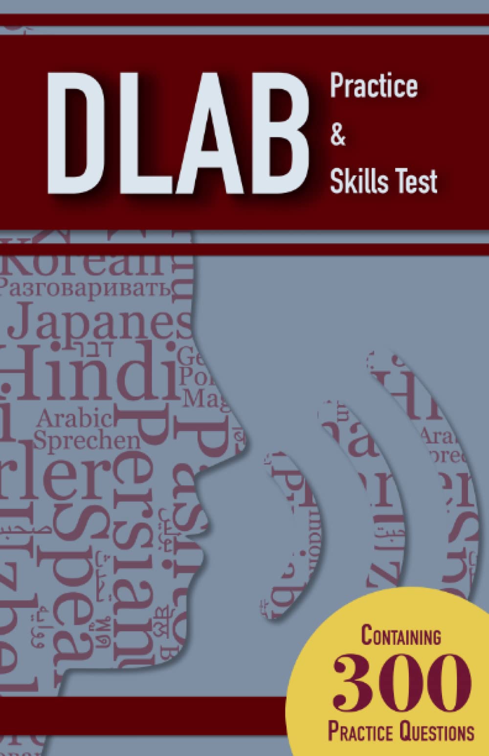 Product Image: DLAB Practice and Skills Test Study Guide: 300 DLAB Practice Questions with Explanations