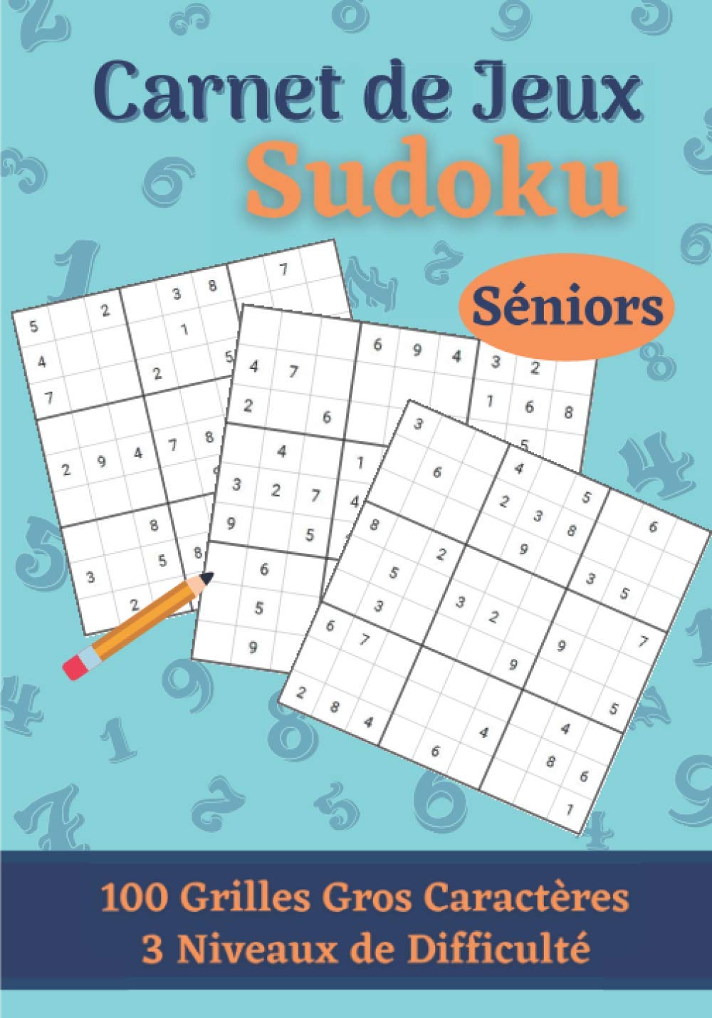 Sudoku Gros Caractères: Cahier de jeux Sudoku avec solutions | 100 grilles gros caractères à remplir| 3 niveaux de difficulté : Facile, Intermédiaire ... Cadeau pour Noel ou la fête des grand-mères book