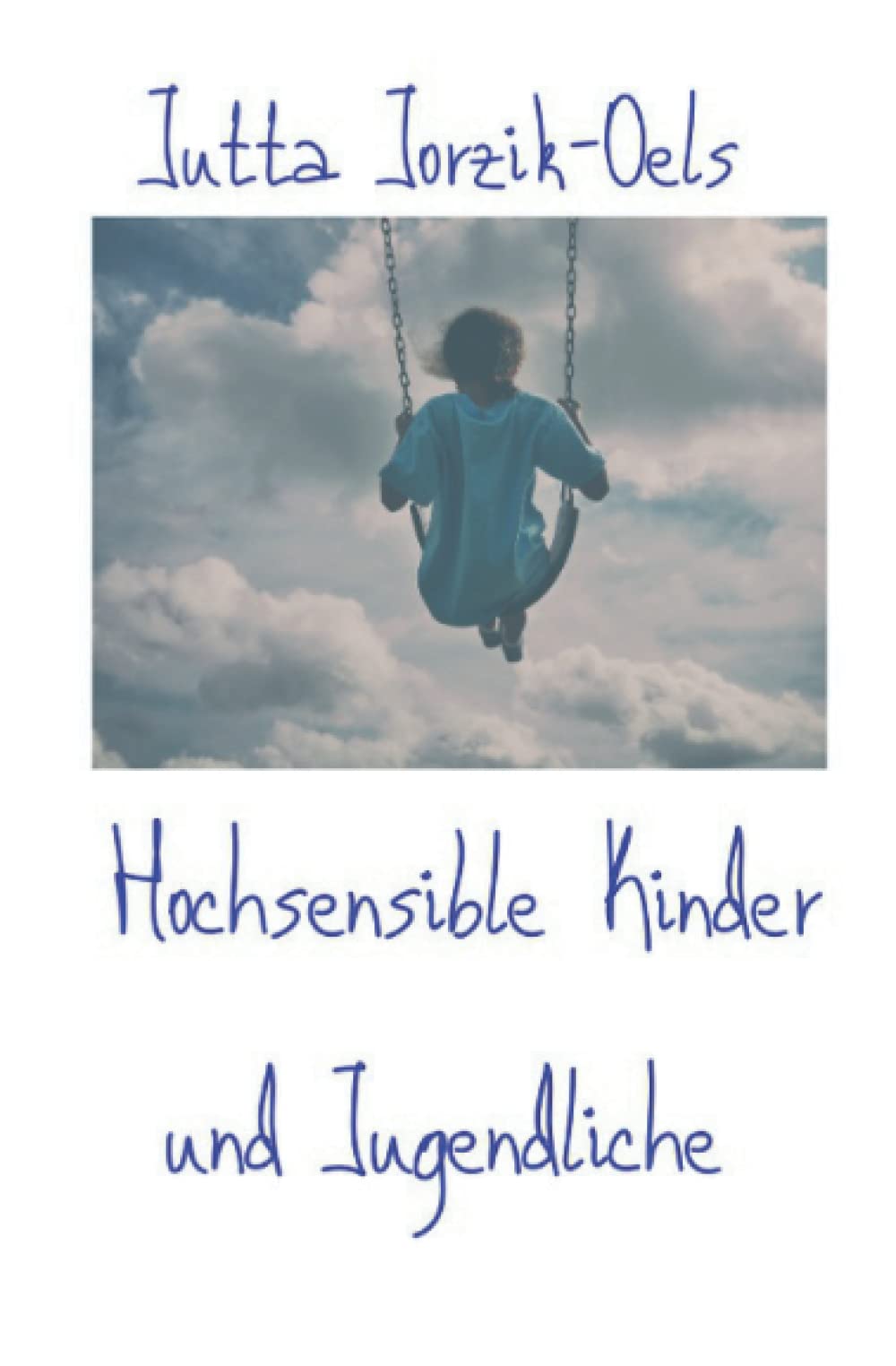 Hochsensible Kinder und Jugendliche: Ein Ratgeber für Eltern und Erzieher Medicine