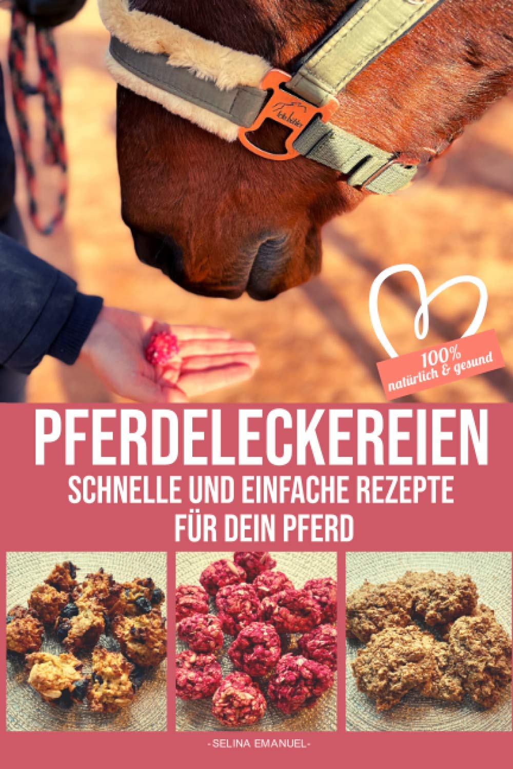 PFERDELECKEREIEN - Schnelle und einfache Rezepte für dein Pferd: 100% natürlich & gesund: Die perfekte Geschenkidee für alle Pferdemädchen und-jungs, ... - Backe Pferdeleckerlies für dein Pferd Cooking & Enjoying