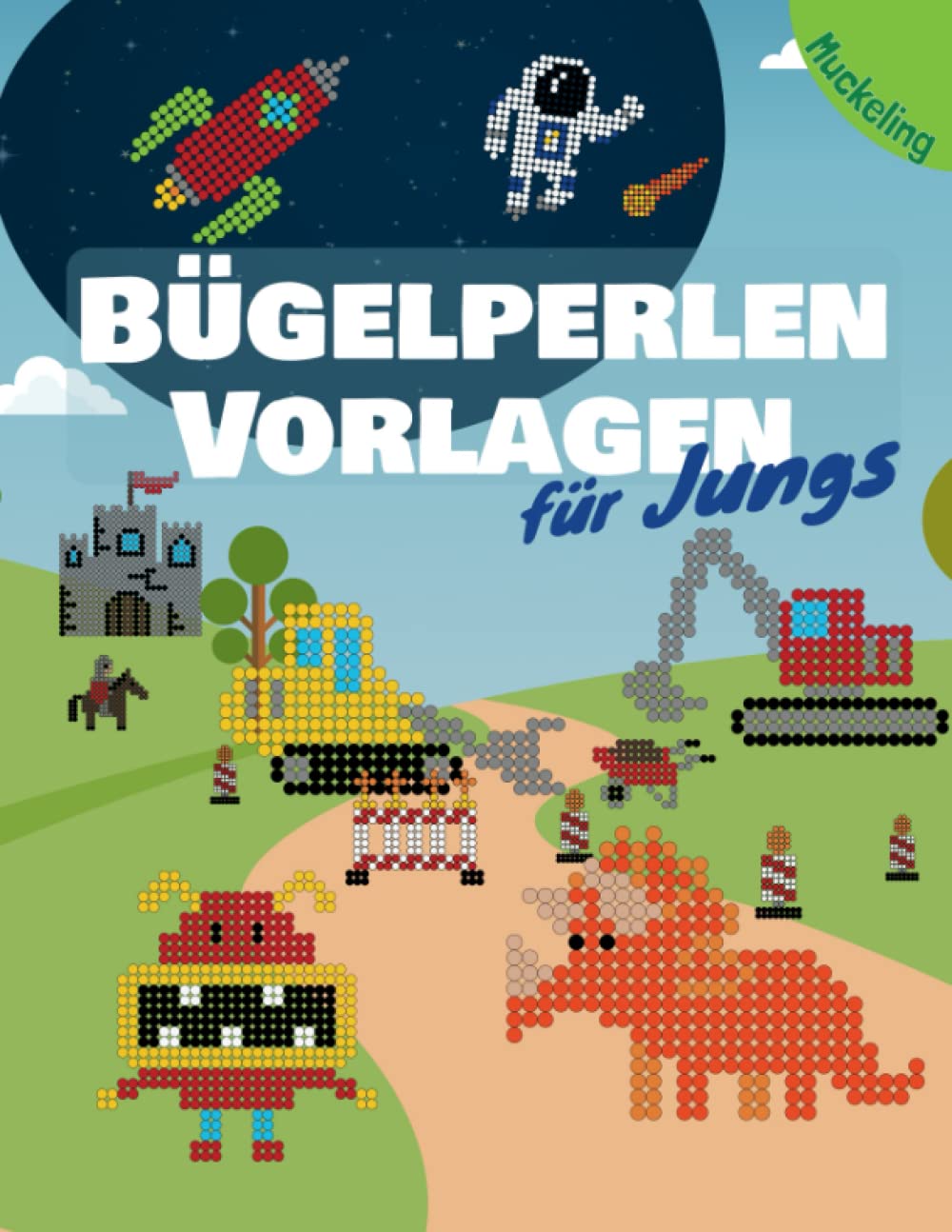 Bügelperlen Vorlagen für Jungs: Vorlagenbuch für Jungen mit Fahrzeugen, Dinos, Weltraum, Monster und noch viel mehr Motiven Hobbies & Crafts