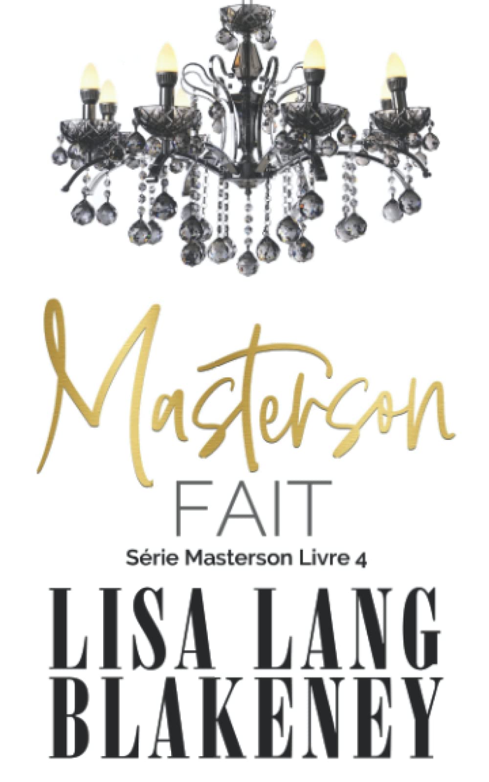 Masterson Fait: Série Masterson Livre 4 book