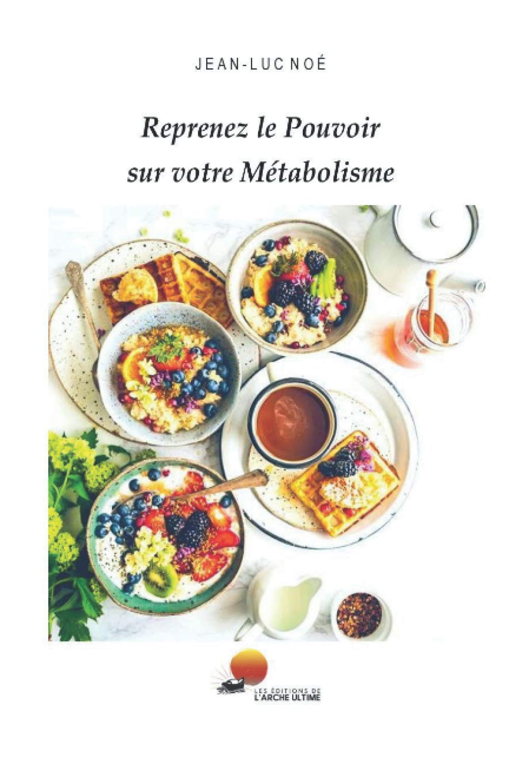 Reprenez le Pouvoir sur votre Métabolisme: Guide des Aliment Alcalins - 14 Jours de Menus Complets (Reprise du Pouvoir sur Votre Vie) Health, Nutrition & Fitness