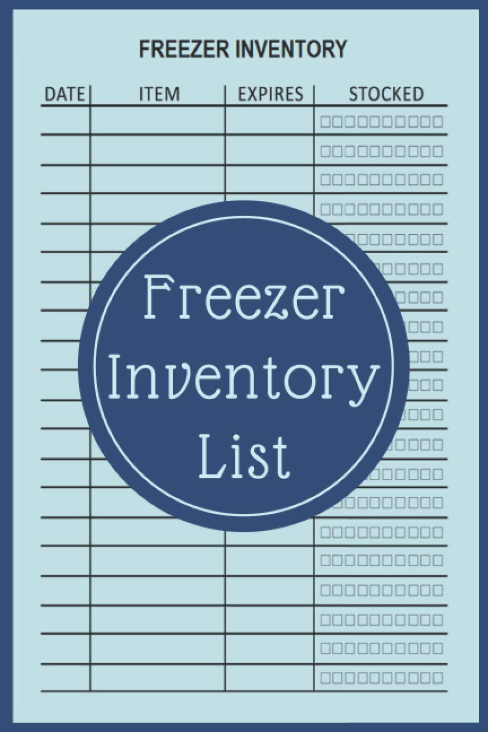 Freezer Inventory List: Fridge Freezer Kitchen Stock Supply Checklist | Freezer Inventory Checklist Notebook to Track All of Your Family Freezer Items Hobbies & Crafts