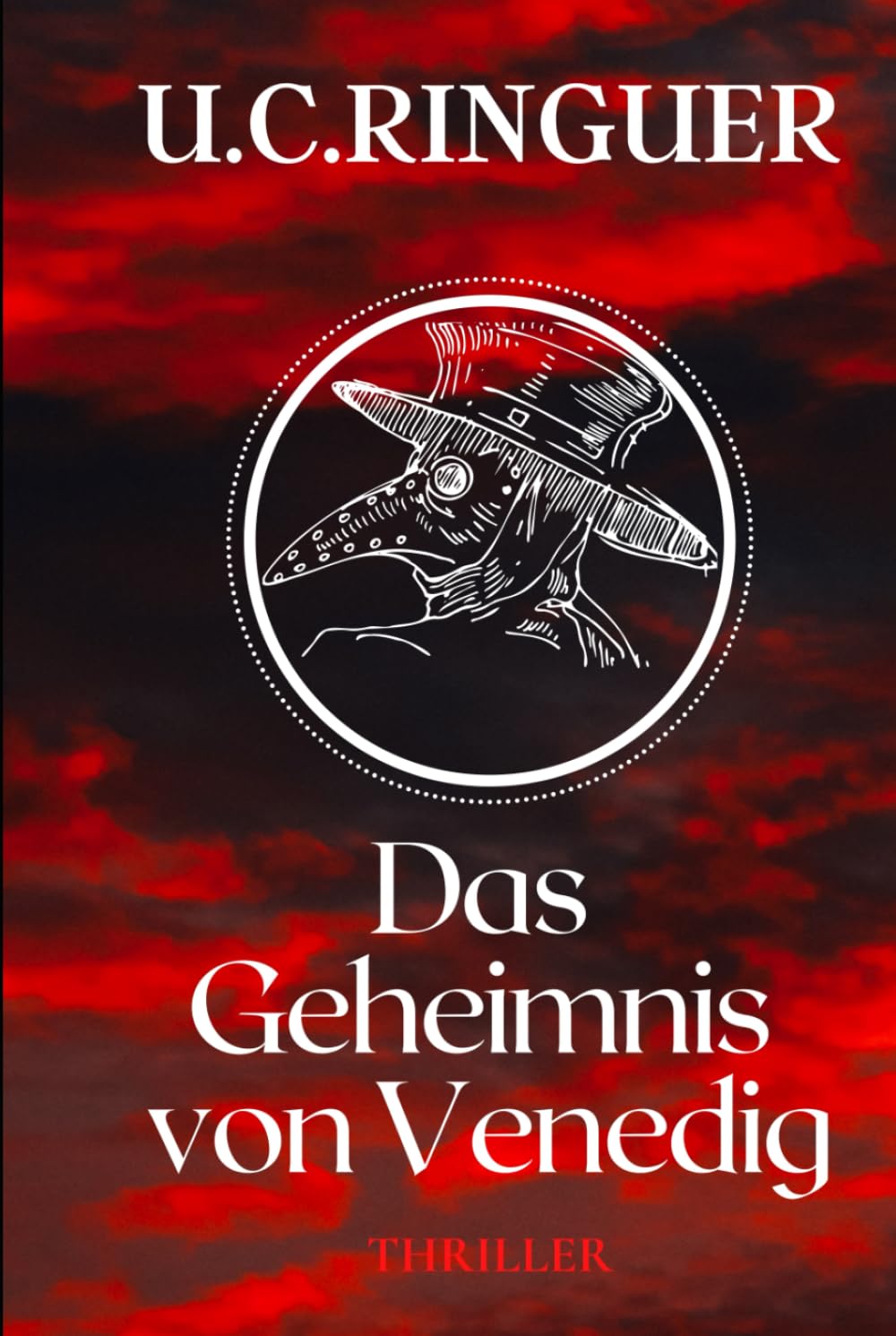 Das Geheimnis von Venedig: Ein mörderischer Raub aus dem Dom von Venedig. Und ein teuflischer Fluch. (Professor Cariello, Band 3) Historical Fiction