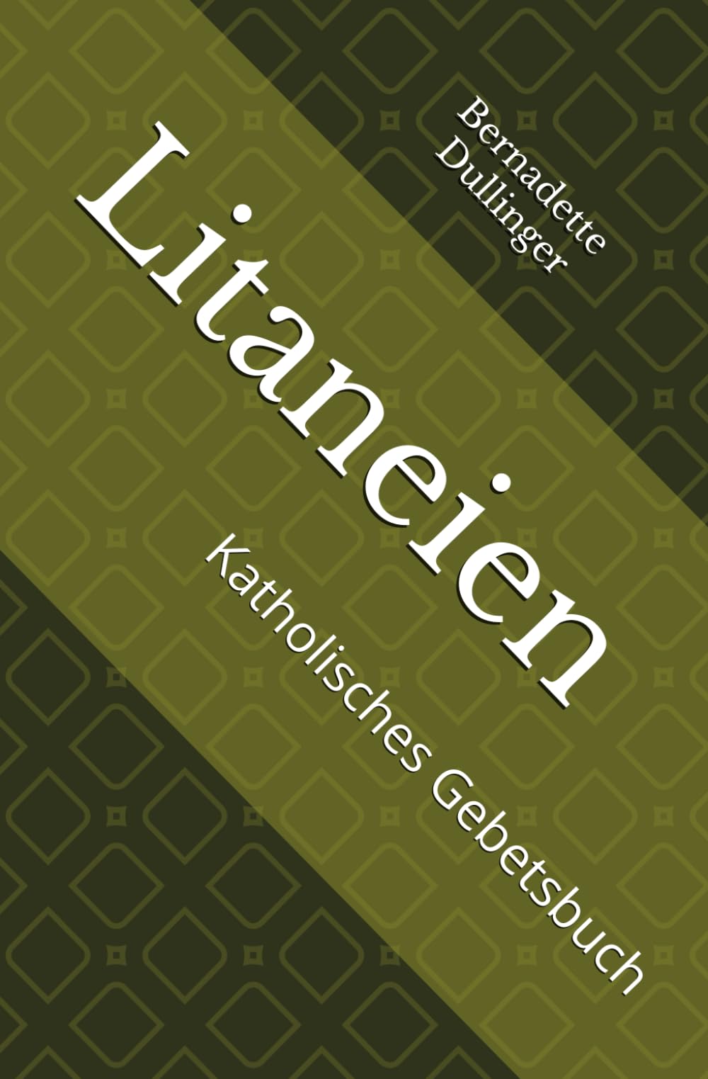 Litaneien: Katholisches Gebetsbuch (Katholische Gebetsbücher) Religion & Esotericism