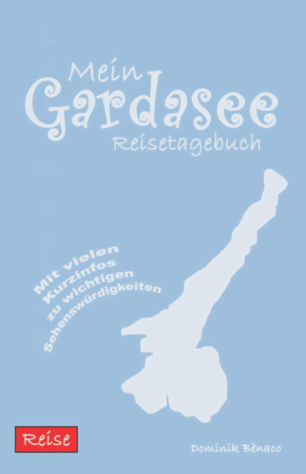 Mein Gardasee Reisetagebuch Travel
