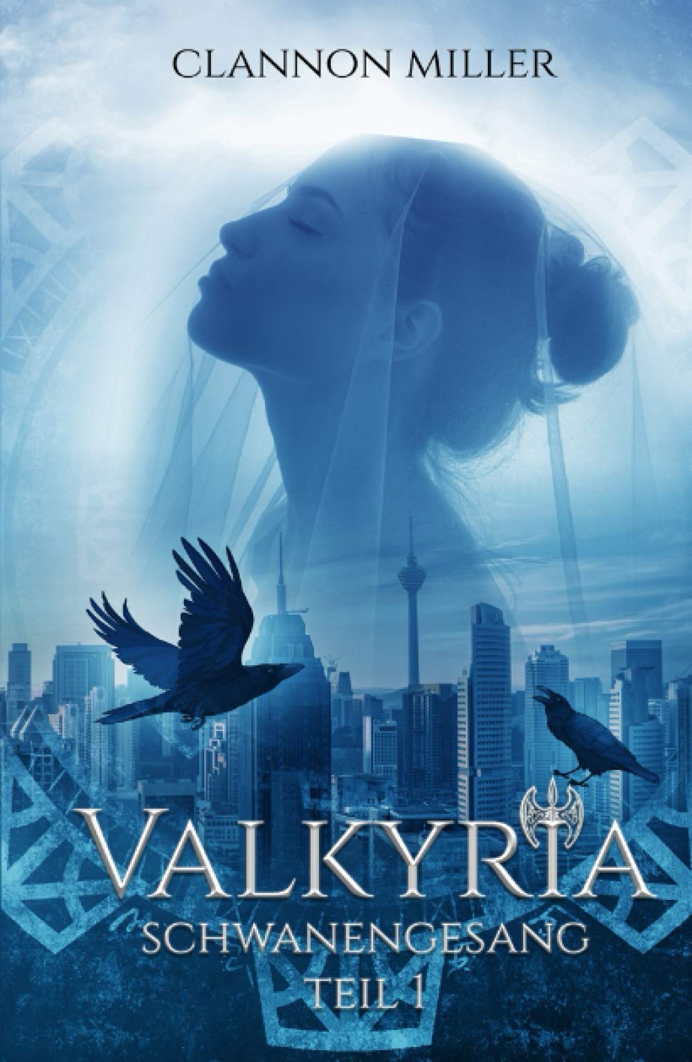Valkyria - Schwanengesang: Fantasy (Valkyria Saga, Band 1) Urban Fantasy