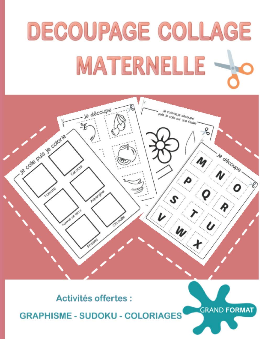 DECOUPAGE COLLAGE MATERNELLE: decoupage collage enfant | coloriage decoupage | cahier d'activités sympathique de qualité pour enfant à partir de 4 ans | Learning & Reference
