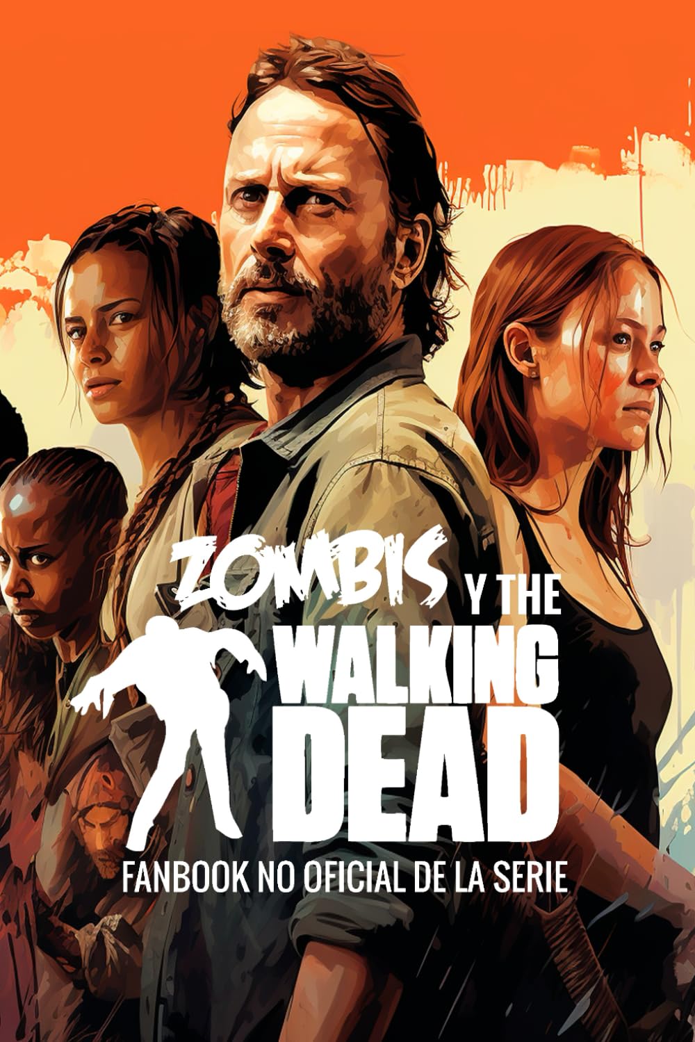 Zombis y the Walking Dead Fanbook: Guía no oficial sobre zombis y la serie de televisión book