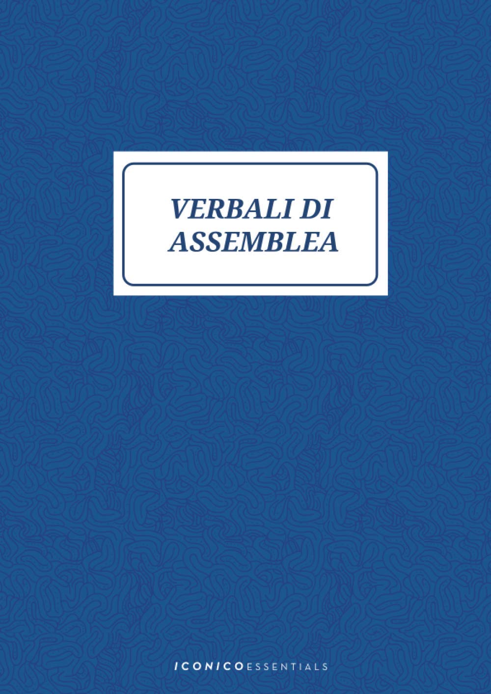 Verbali di Assemblea: Registro Assemblee - 96 Pagine Numerate - Formato Grande 21x29,7 cm Business, Finance & Career