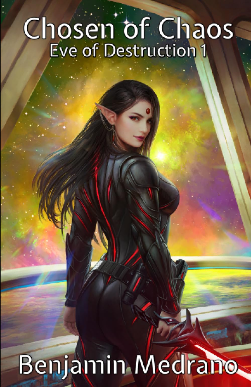 Chosen of Chaos (Eve of Destruction, Band 1) Space Opera