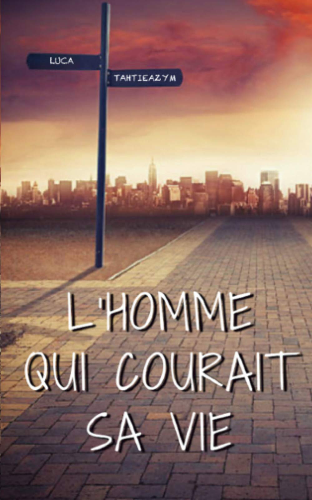 L'HOMME QUI COURAIT SA VIE book