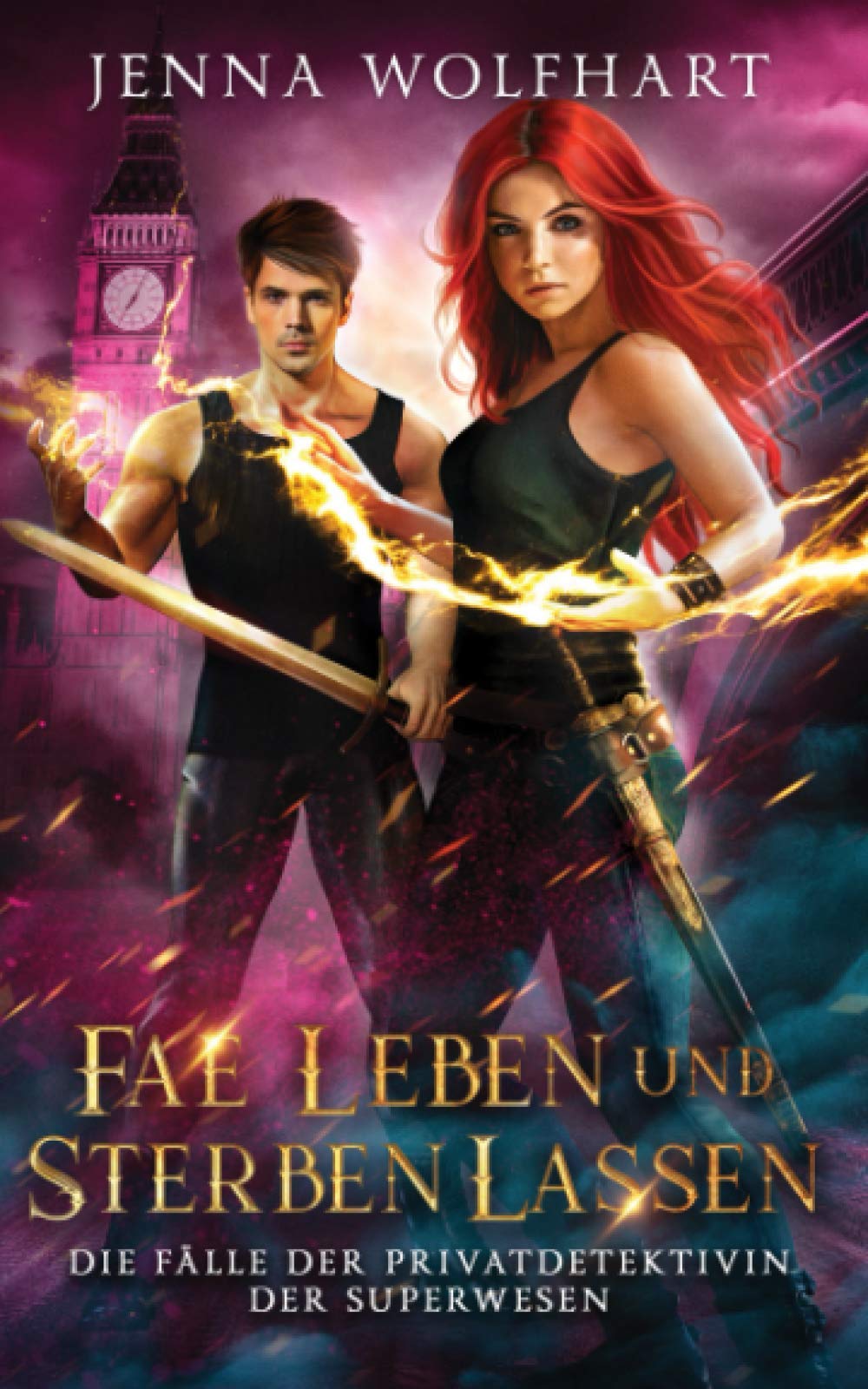Fae Leben und Sterben lassen (Die Fälle der Privatdetektivin der Superwesen, Band 1) Fairy Tales & Legends