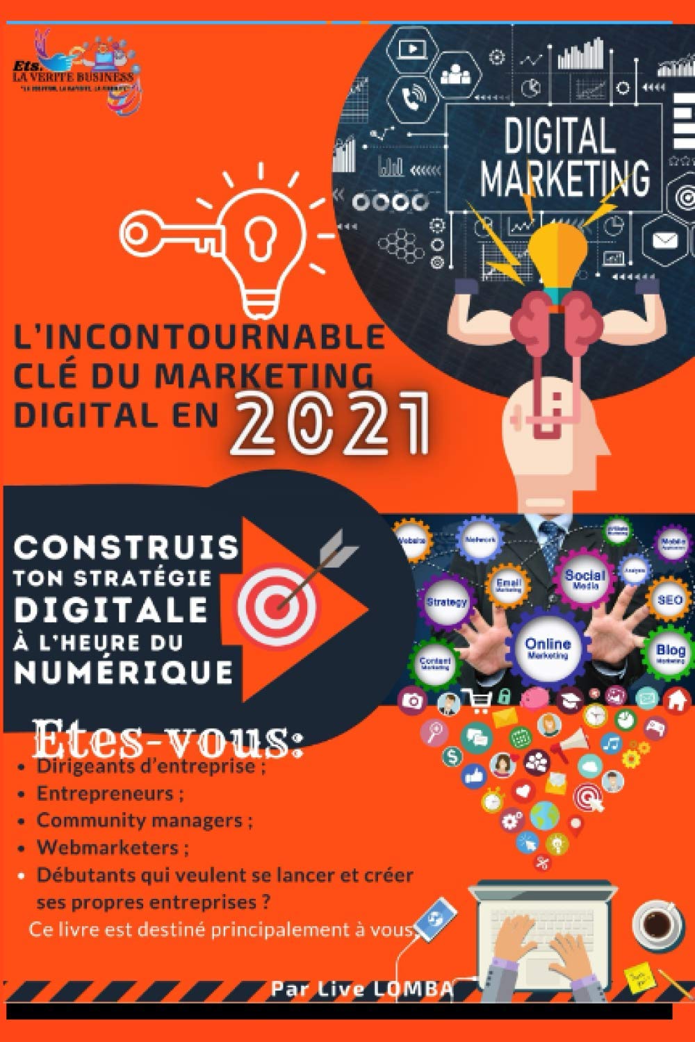 ★★★★★L'INCOTOURNABLE Clé DU marketing digital en 2021 ★★★★★: ♥♥♥♥Découvrez les résultats dont vous avez besoin♥♥ pour utiliser efficacement les stratégies Digital aujourd'hui ♥♥♥♥ book
