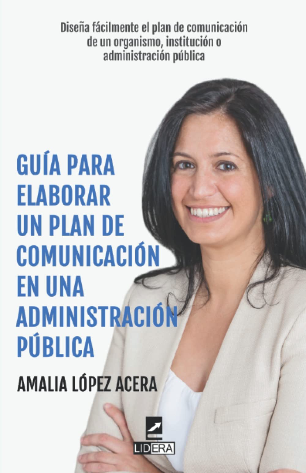 Guía para elaborar un plan de comunicación en una administración pública Business, Finance & Career