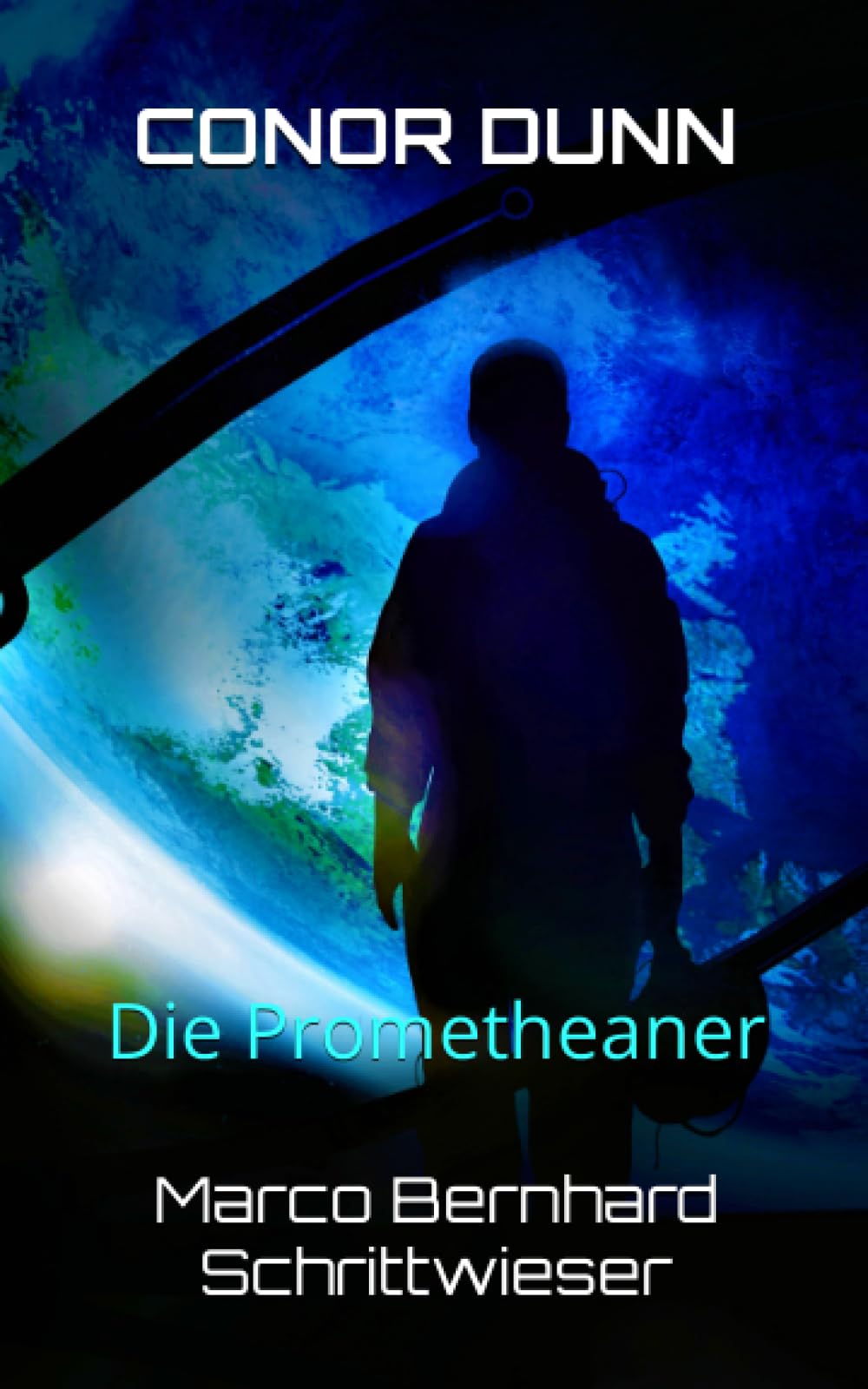 CONOR DUNN: Die Prometheaner Fiction