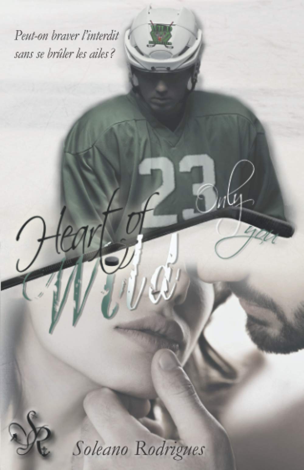 Heart of Wild: Only you book