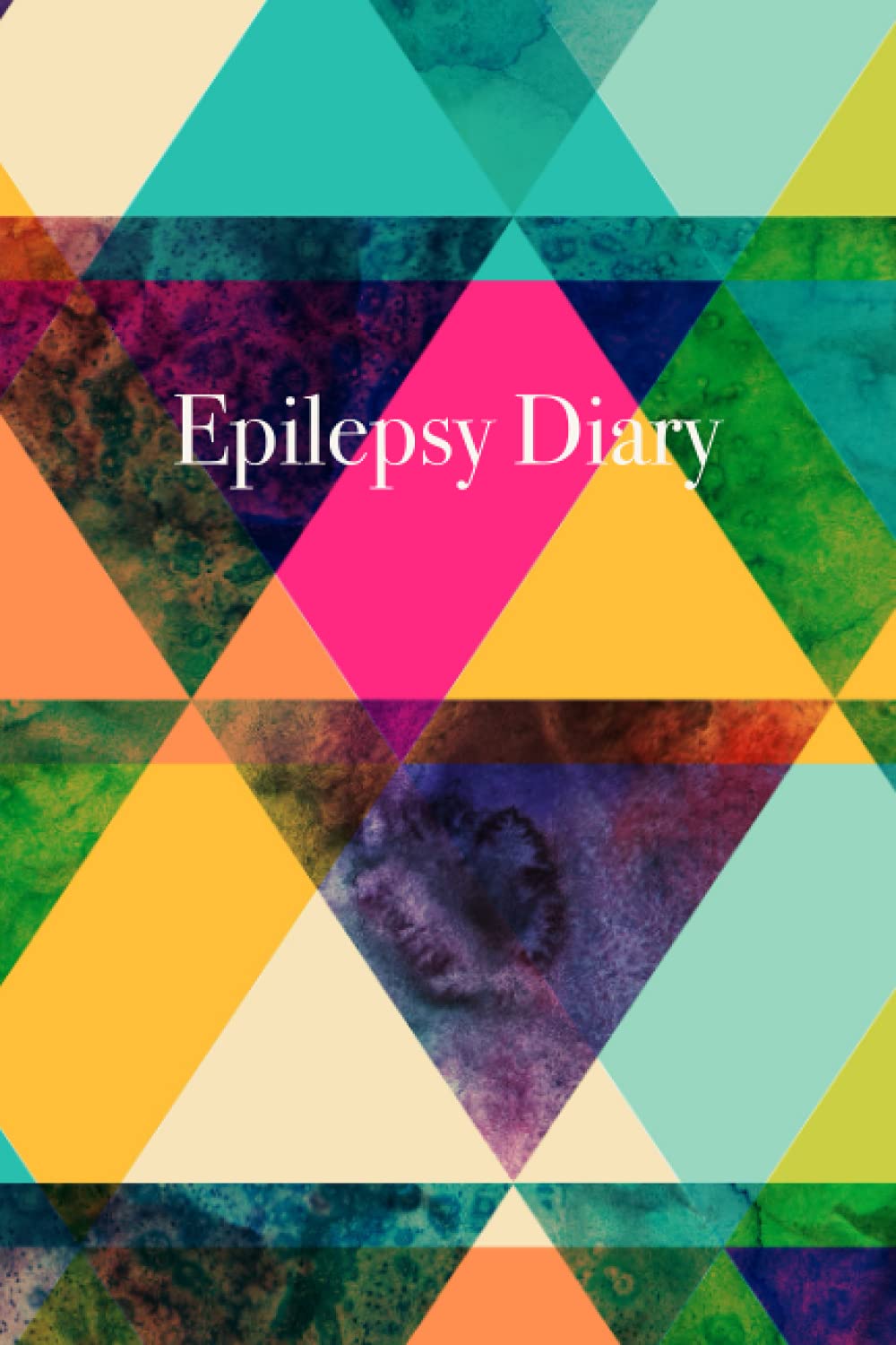 Epilepsy Diary: Detailed Epilepsy Journal for Adults, Children, and Infants - Easily Track Seizures, Seizure Triggers, Medication List, Calendar of Events, Seizure Log and Questions for Medical Team book