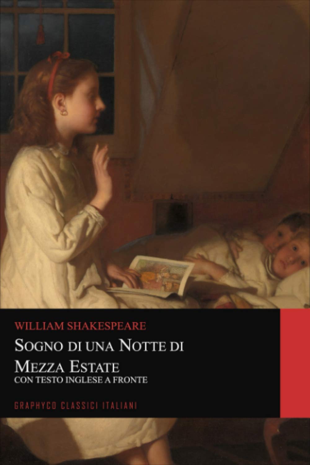 Sogno di una Notte di Mezza Estate. Con Testo Inglese a Fronte (Graphyco Classici Italiani) Drama