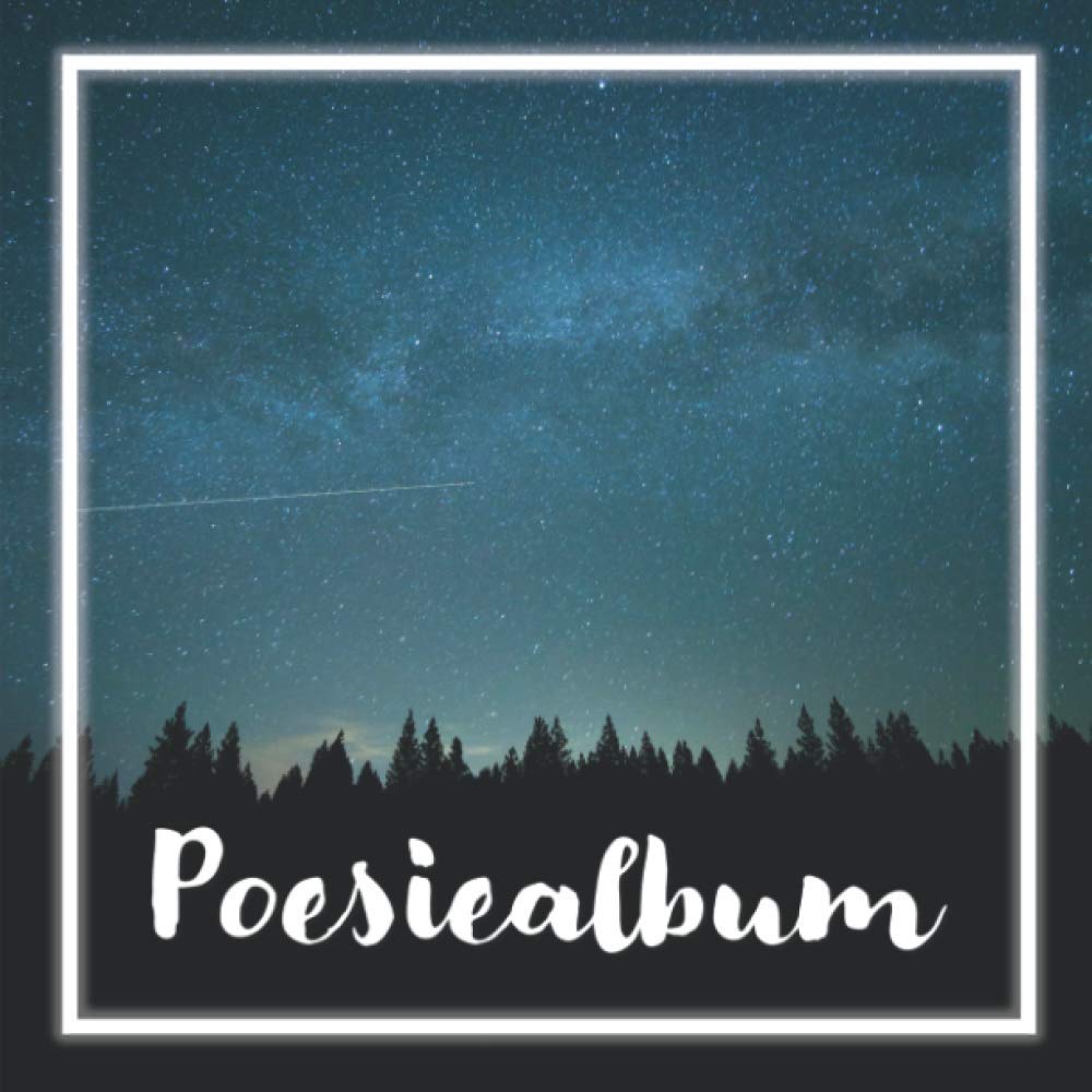 Poesiealbum Blanko: Poesie-Album groß & quadratisch | 100 leere Seiten zum freien Gestalten | Freundebuch | Erinnerungsalbum Books