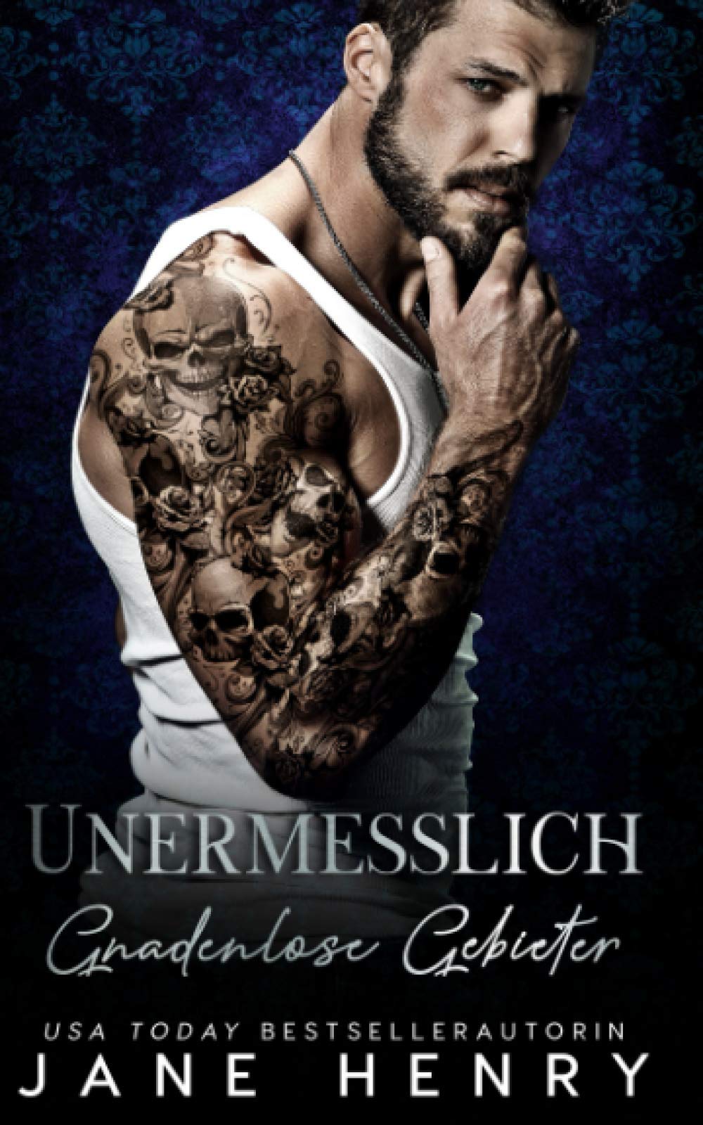 Unermesslich (Gnadenlose Gebieter) Romantic Thrillers