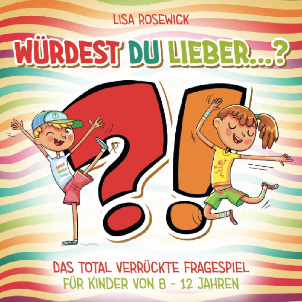 Würdest du lieber...: Das total verrückte Fragespiel für Kinder von 8-12 Jahren Tiptoi & Games